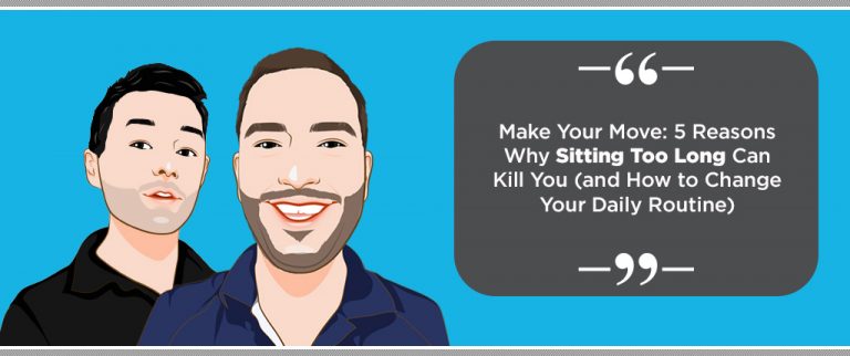 Bill and Steve Blog | Sitting Too Long