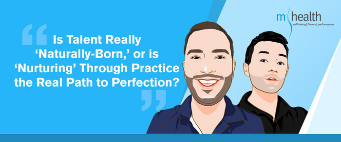 Natural vs Nurtured talents