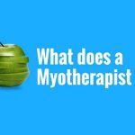 Your Health Matters – What does a Myotherapist do?