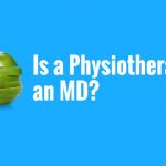 Your Health Matters – Is a Physiotherapist an MD?
