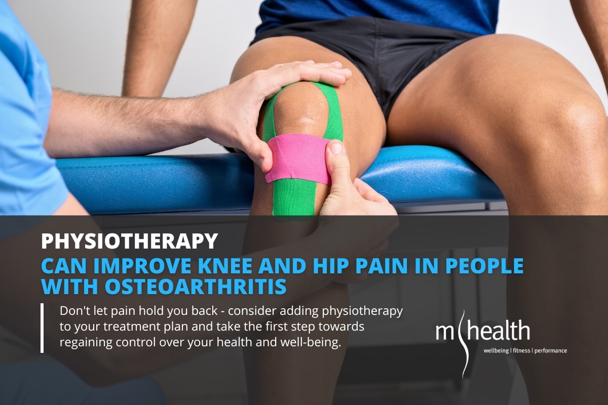 How Physiotherapy Can Improve Knee And Hip Pain In People With Osteoarthritis | mhealth Mentone Physio Pilates Podiatry